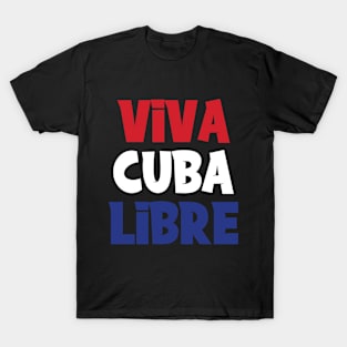 Patria Y Vida Viva Cuba Libre Cuban Freedom T-Shirt